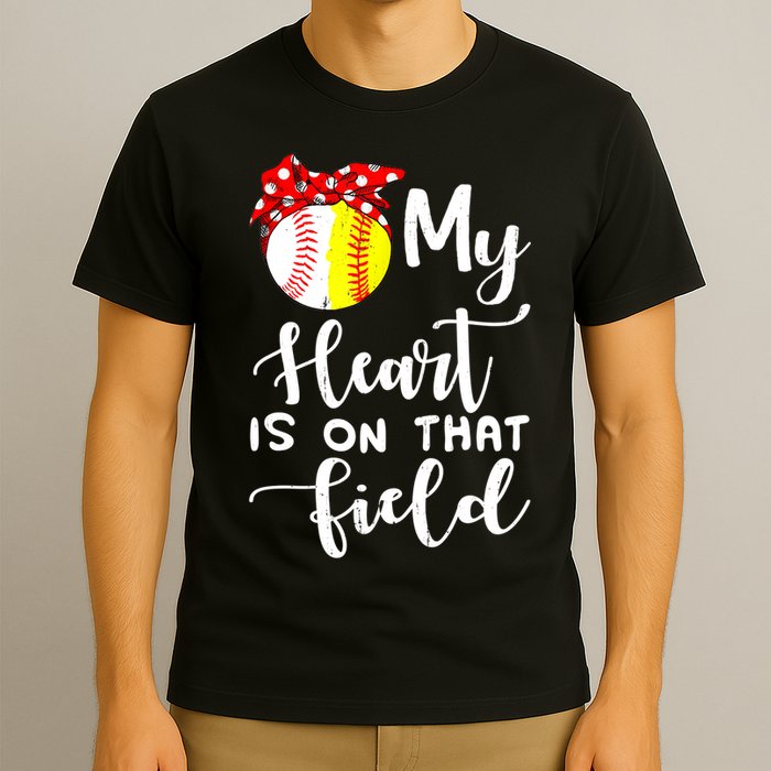My Heart Is On That Field Baseball TShirt Softball Mom TShirt T-Shirt