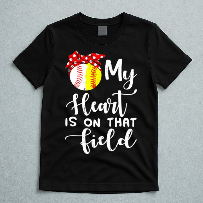 My Heart Is On That Field Baseball TShirt Softball Mom TShirt T-Shirt