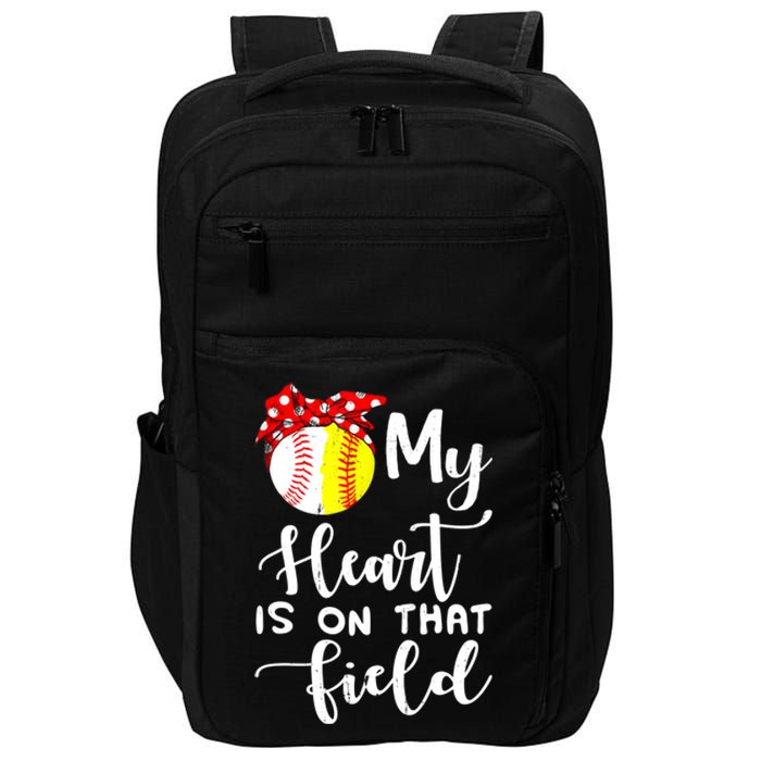 My Heart Is On That Field Baseball TShirt Softball Mom TShirt Impact Tech Backpack