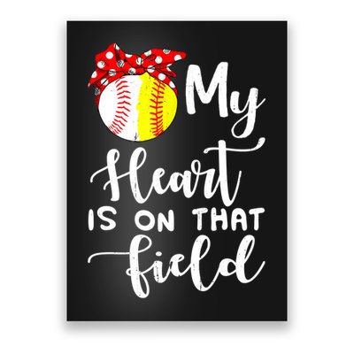 My Heart Is On That Field Baseball TShirt Softball Mom TShirt Poster