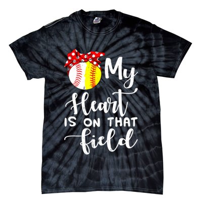 My Heart Is On That Field Baseball TShirt Softball Mom TShirt Tie-Dye T-Shirt