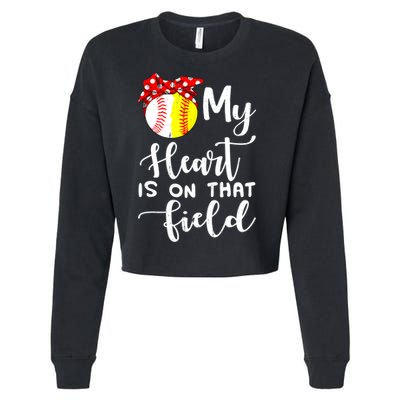 My Heart Is On That Field Baseball TShirt Softball Mom TShirt Cropped Pullover Crew