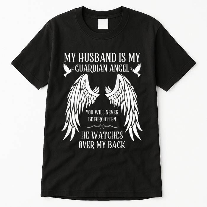 My Husband Is My Guardian Angel In Heaven Memory Memorial Tall T-Shirt