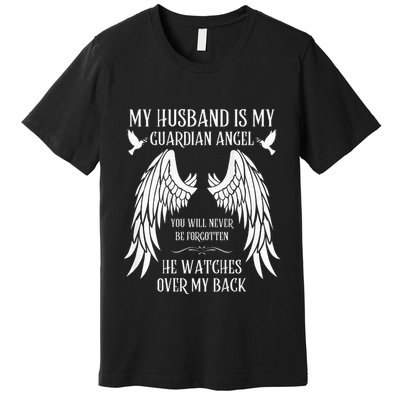 My Husband Is My Guardian Angel In Heaven Memory Memorial Premium T-Shirt