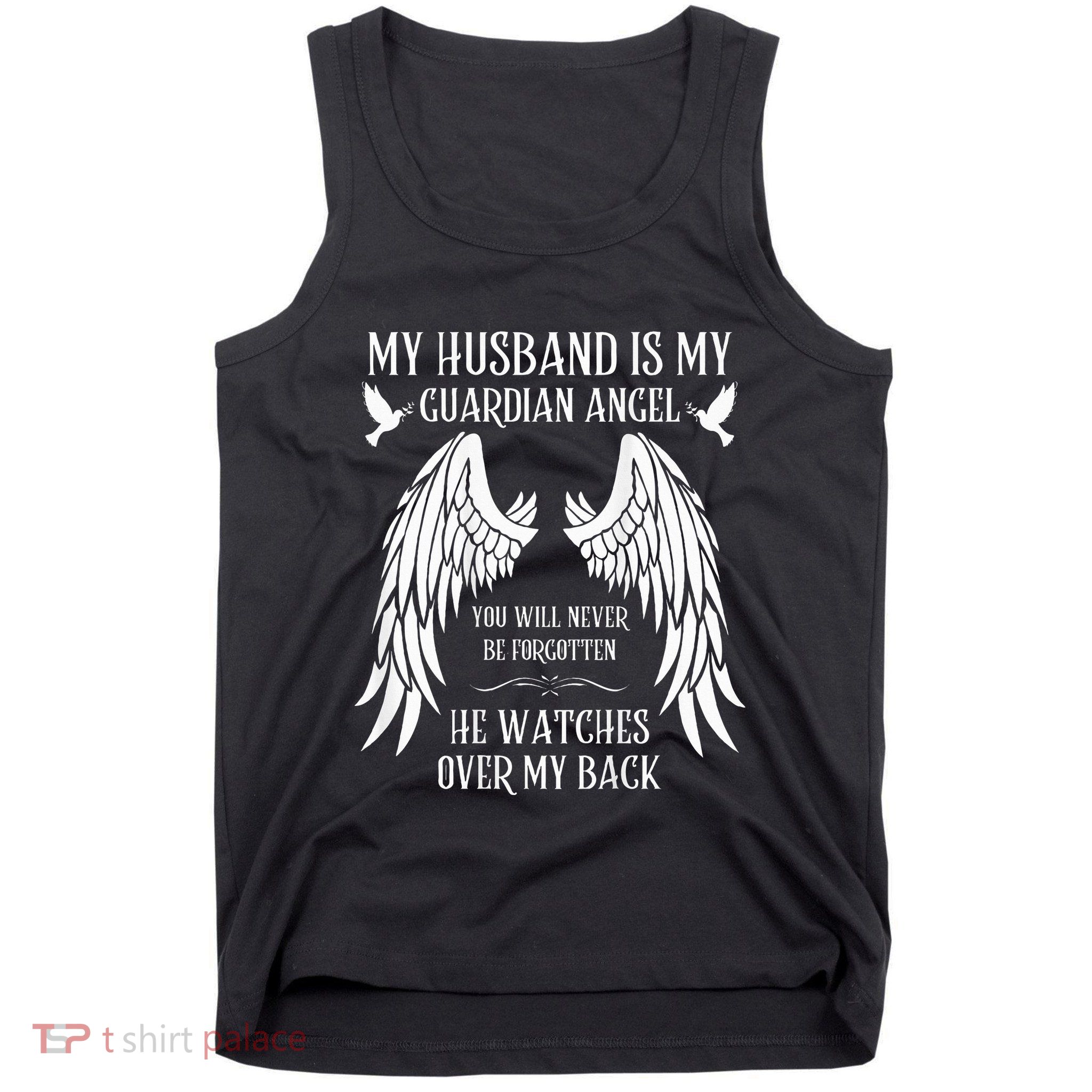 My Husband Is My Guardian Angel In Heaven Memory Memorial Tank Top
