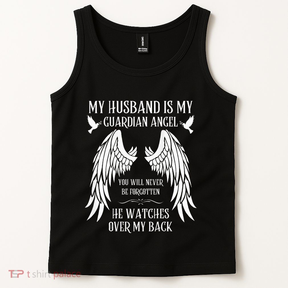 My Husband Is My Guardian Angel In Heaven Memory Memorial Tank Top