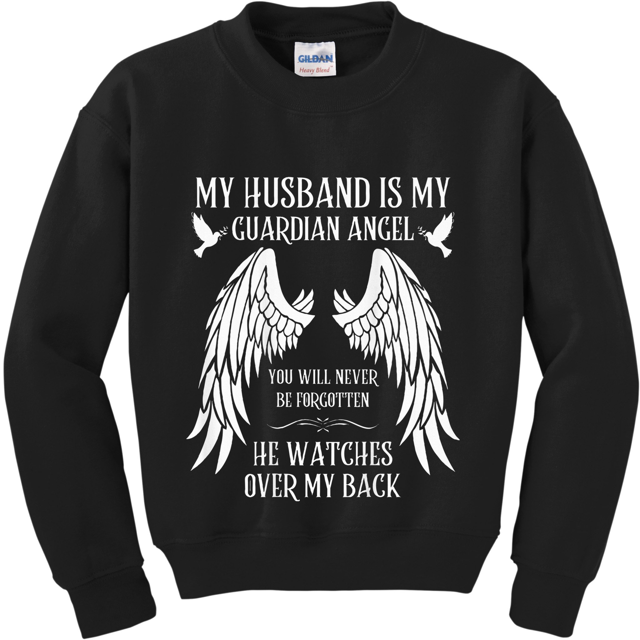 My Husband Is My Guardian Angel In Heaven Memory Memorial Kids Sweatshirt