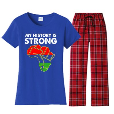 My History Is Strong Black History Month Great Gift Women's Flannel Pajama Set