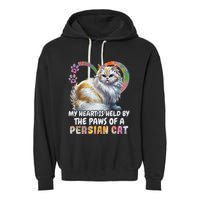 My Heart Is Held By The Paws Of A Persian Cat Cats Garment-Dyed Fleece Hoodie