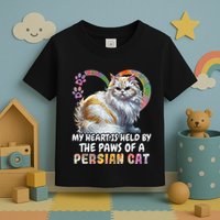 My Heart Is Held By The Paws Of A Persian Cat Cats Toddler T-Shirt