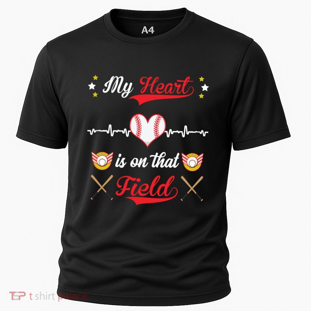 My Heart Is On That Field Baseball Lovers Meaningful Gift Performance Shirt
