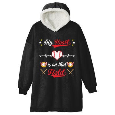 My Heart Is On That Field Baseball Lovers Meaningful Gift Hooded Wearable Blanket