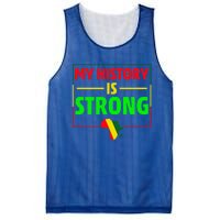 My History Is Strong Gift Black History Month Funny Gift Mesh Reversible Basketball Jersey Tank