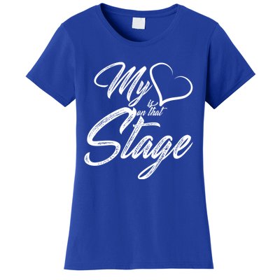 My Heart Is On That Stage Dance Recital Ballet Dance Mom Cute Gift Women's T-Shirt