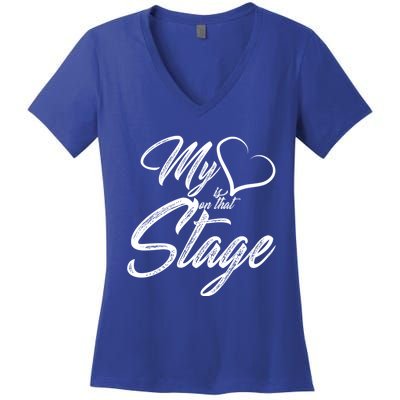 My Heart Is On That Stage Dance Recital Ballet Dance Mom Cute Gift Women's V-Neck T-Shirt