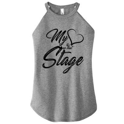 My Heart Is On That Stage Dance Recital Ballet Dance Mom Cute Gift Women's Perfect Tri Rocker Tank