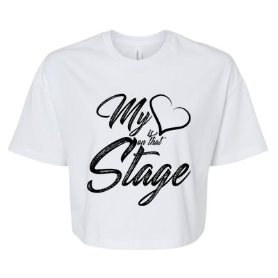 My Heart Is On That Stage Dance Recital Ballet Dance Mom Cute Gift Bella+Canvas Jersey Crop Tee