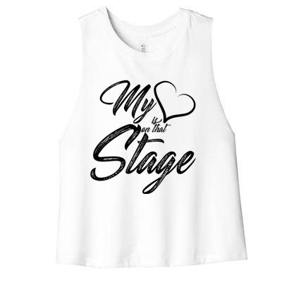 My Heart Is On That Stage Dance Recital Ballet Dance Mom Cute Gift Women's Racerback Cropped Tank