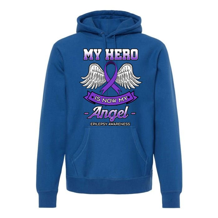 My Hero Is Now My Angel Epilepsy Awareness Purple Epileptic Funny Gift Premium Hoodie