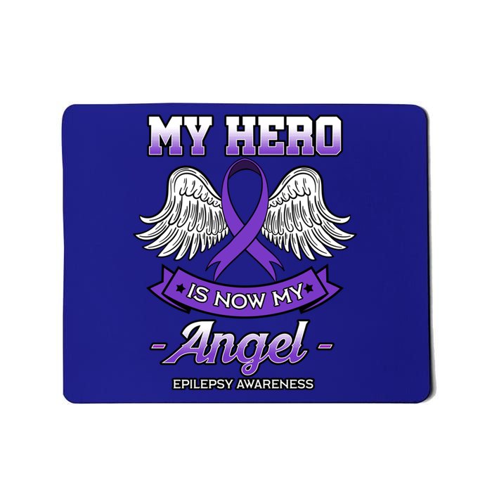 My Hero Is Now My Angel Epilepsy Awareness Purple Epileptic Funny Gift Mousepad