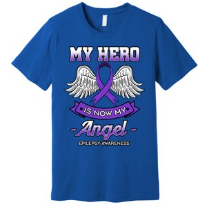 My Hero Is Now My Angel Epilepsy Awareness Purple Epileptic Funny Gift Premium T-Shirt