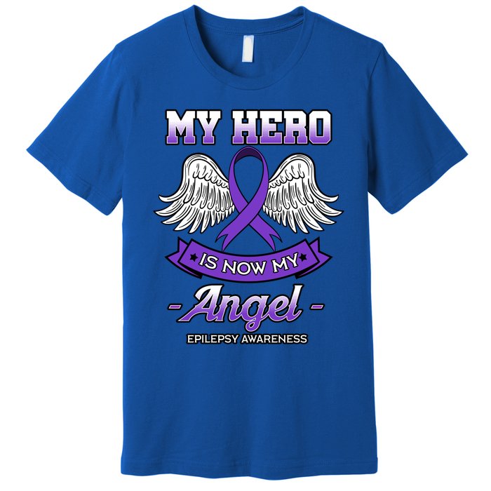 My Hero Is Now My Angel Epilepsy Awareness Purple Epileptic Funny Gift Premium T-Shirt