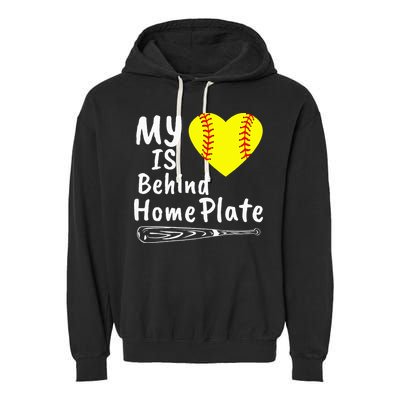 My Heart Is Behind Home Plate Softball Proud Mom Dad Garment-Dyed Fleece Hoodie