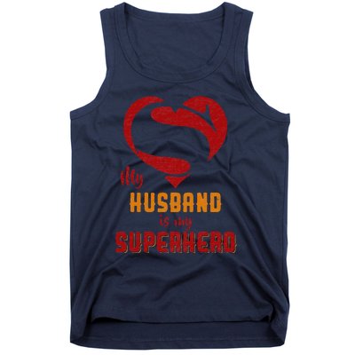 My Husband Is Superhero Gift Mother Father Day Tank Top