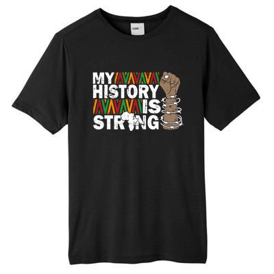 My History Is Strong African American Black Juneteenth Funny Gift Tall Fusion ChromaSoft Performance T-Shirt