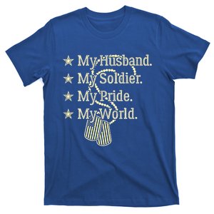 My Husband Is A Soldier Hero Proud Military Wife Army Spouse Funny Gift T-Shirt