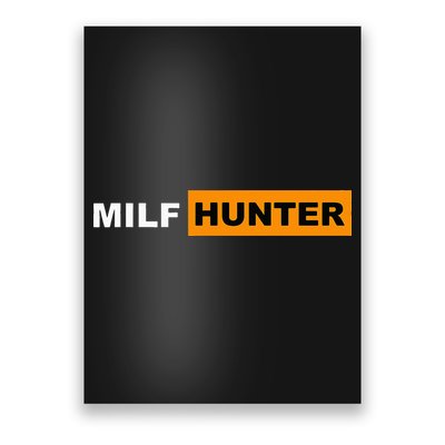 MILF Hunter I Love Milfs MILFs Hot Mom Hunter Lover Gift Poster