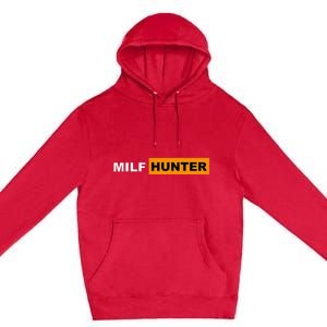 MILF Hunter I Love Milfs MILFs Hot Mom Hunter Lover Gift Premium Pullover Hoodie