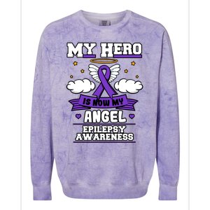 My Hero Is Now My Angel Epilepsy Purple Ribbon Epileptic Meaningful Gift Colorblast Crewneck Sweatshirt