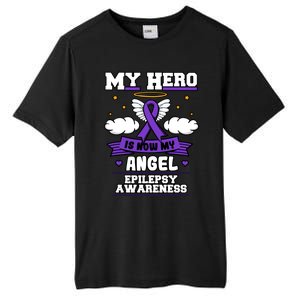 My Hero Is Now My Angel Epilepsy Purple Ribbon Epileptic Meaningful Gift Tall Fusion ChromaSoft Performance T-Shirt