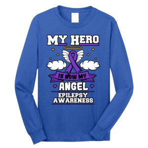 My Hero Is Now My Angel Epilepsy Purple Ribbon Epileptic Meaningful Gift Long Sleeve Shirt