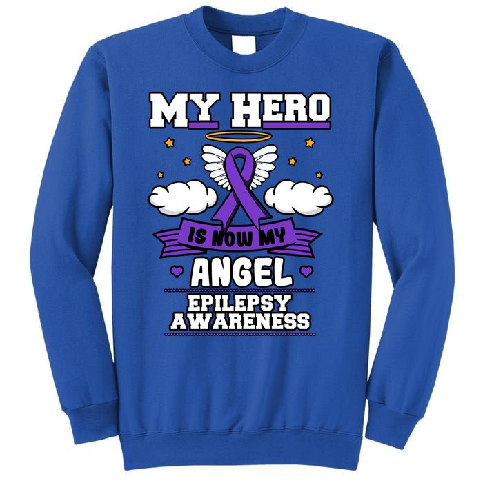 My Hero Is Now My Angel Epilepsy Purple Ribbon Epileptic Meaningful Gift Sweatshirt