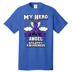 My Hero Is Now My Angel Epilepsy Purple Ribbon Epileptic Meaningful Gift Tall T-Shirt