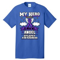 My Hero Is Now My Angel Epilepsy Purple Ribbon Epileptic Meaningful Gift Tall T-Shirt