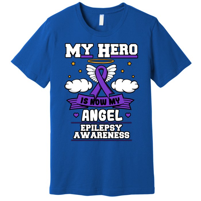 My Hero Is Now My Angel Epilepsy Purple Ribbon Epileptic Meaningful Gift Premium T-Shirt