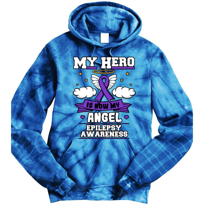 My Hero Is Now My Angel Epilepsy Purple Ribbon Epileptic Meaningful Gift Tie Dye Hoodie