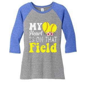 My Heart Is On That Field Baseball Tee Softball Mom Gifts Women's Tri-Blend 3/4-Sleeve Raglan Shirt