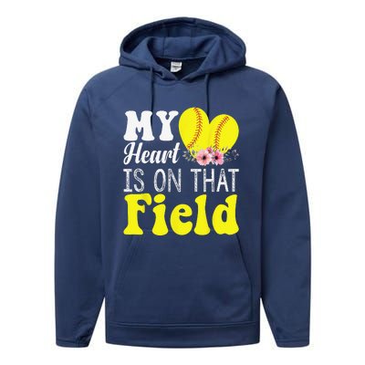 My Heart Is On That Field Baseball Tee Softball Mom Gifts Performance Fleece Hoodie