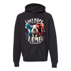 My Hope Is In The Lamb Jesus Christian God Elephant Donkey Premium Hoodie