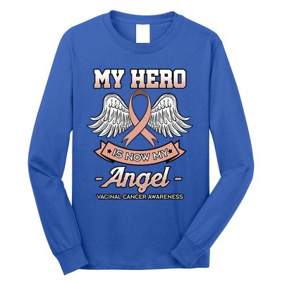 My Hero Is Now My Angel Vaginal Cancer Awareness Cool Gift Long Sleeve Shirt