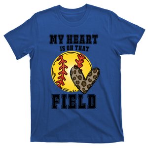 My Heart Is On That Field Softball Lovers Game Day Vibes Great Gift T-Shirt