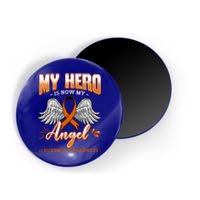 My Hero Is Now My Angel Leukemia Bone Marrow Hematologists Gift Magnet