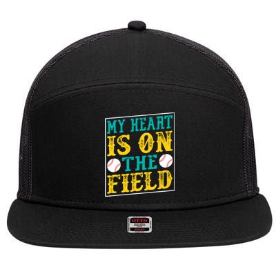 My Heart Is On The Field Funny Baseball Gift 7 Panel Mesh Trucker Snapback Hat