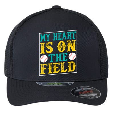 My Heart Is On The Field Funny Baseball Gift Flexfit Unipanel Trucker Cap