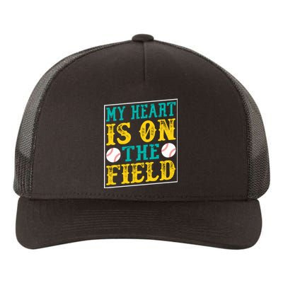 My Heart Is On The Field Funny Baseball Gift Yupoong Adult 5-Panel Trucker Hat