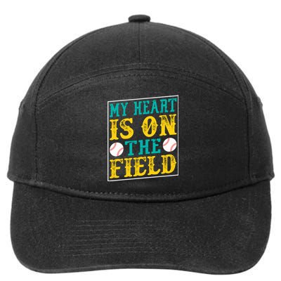 My Heart Is On The Field Funny Baseball Gift 7-Panel Snapback Hat